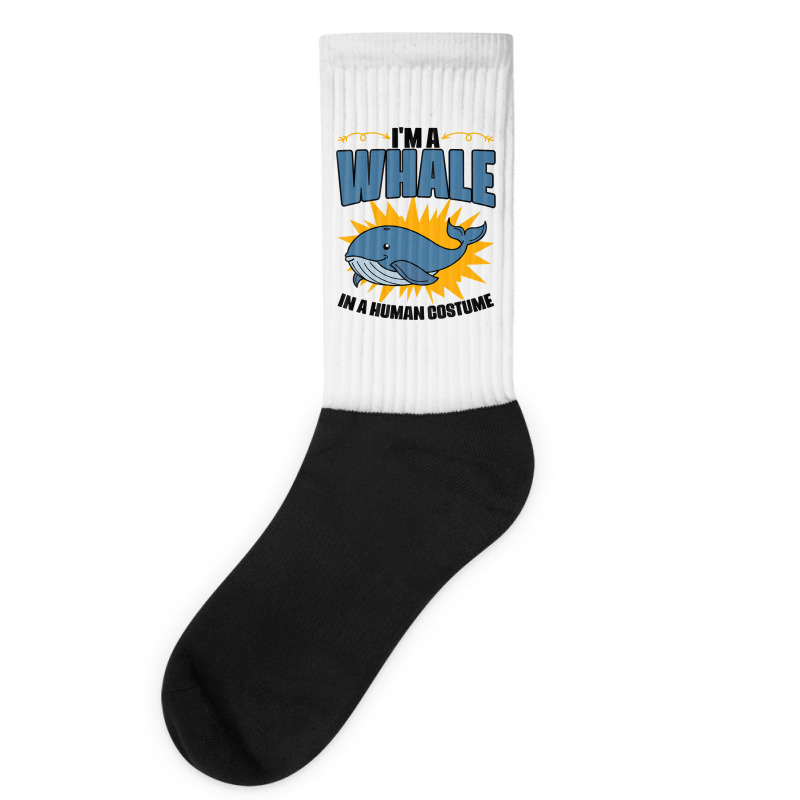 Im A Whale In A Human Costume Sea Life Marine Biol Socks | Artistshot