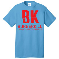 Bk Burgerkill Basic T-shirt | Artistshot