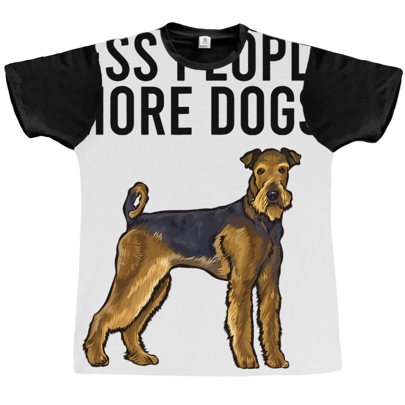 Less People More Dogs Airedale Terrier Funny Intro Graphic T-shirt by DENNISDAVIS | Artistshot