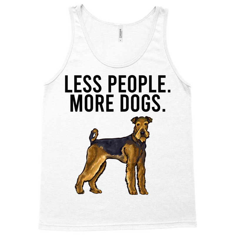 Less People More Dogs Airedale Terrier Funny Intro Tank Top by DENNISDAVIS | Artistshot