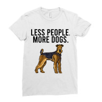 Less People More Dogs Airedale Terrier Funny Intro Ladies Fitted T-shirt | Artistshot