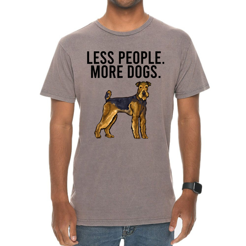 Less People More Dogs Airedale Terrier Funny Intro Vintage T-Shirt by DENNISDAVIS | Artistshot