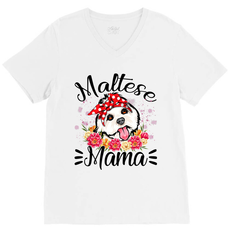 Maltese Mama Florals Cute Dog Mom Mothers Day V-neck Tee | Artistshot