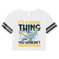 Its A Whale Thing You Wourldnt Understand With A W Scorecard Crop Tee | Artistshot