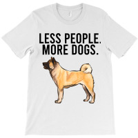 Less People More Dogs Akita Funny Introvert 3 T-shirt | Artistshot