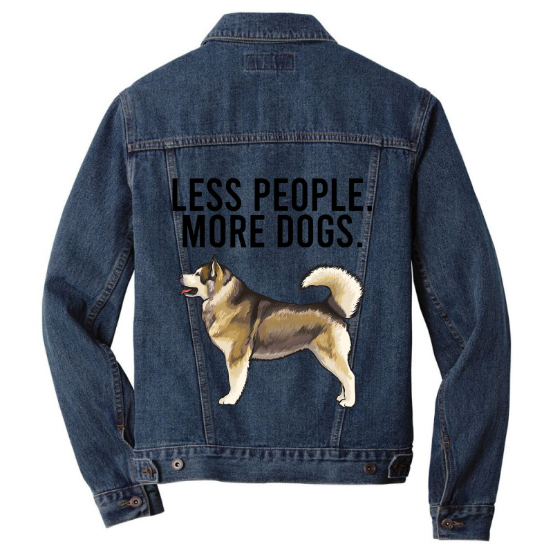 Less People More Dogs Alaskan Malamute Funny Intro Men Denim Jacket | Artistshot