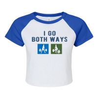 I Go Both Ways Weight Lifting Woman Funny Premium T Shirt Raglan Crop Top | Artistshot