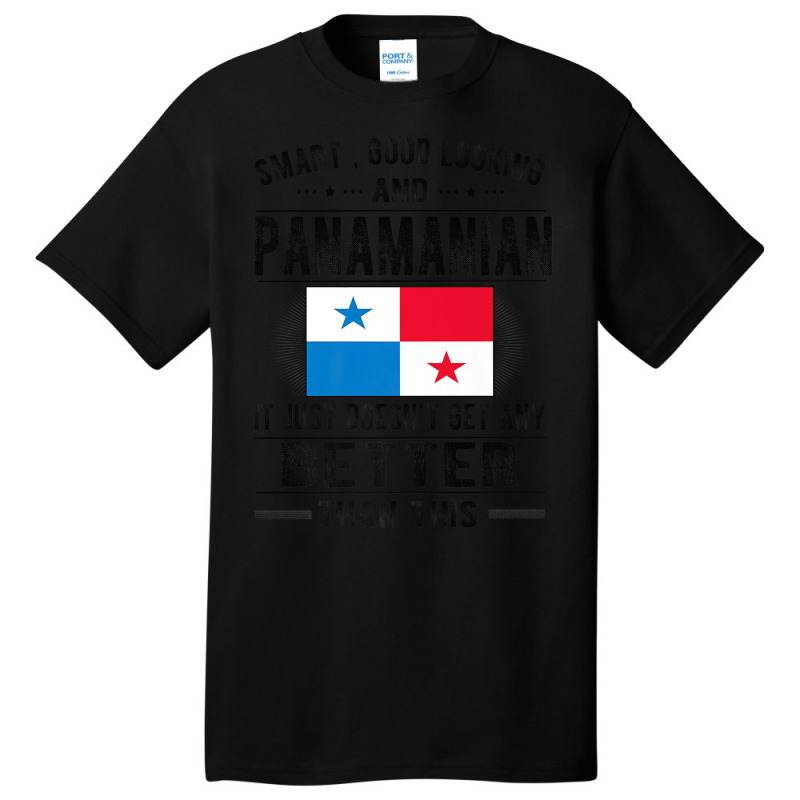 Good Looking Panamanian Flag Panama Panamanian Roots Premium T Shirt Basic T-shirt by ebertfran1985 | Artistshot