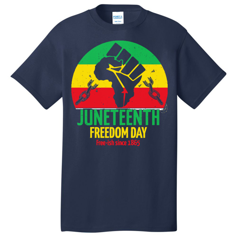 Juneteenth T  Shirt Juneteenth Freedom Day T  Shirt Basic T-shirt | Artistshot