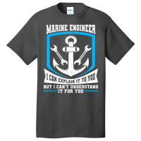 Maritime Engineering Marine Engineering Marine Engineer T Shirt Basic T-shirt | Artistshot