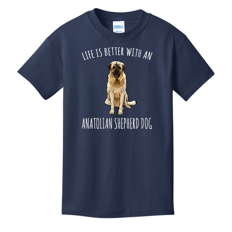 Womens Life Is Better With A Anatolian Shepherd Dog Lover V Neck T Shi Basic Youth T-shirt by JahmayaWhittle | Artistshot