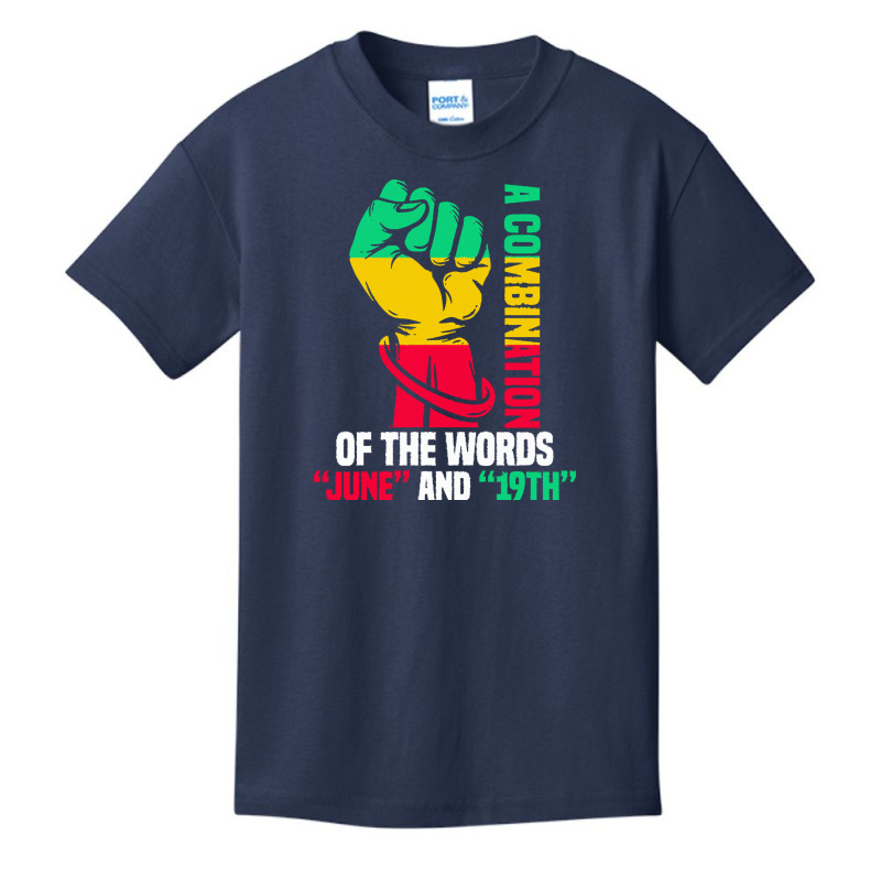 Juneteenth Gifts T  Shirt A Combination Of The Words Basic Youth T-shirt by justinawehner627 | Artistshot