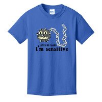 Leave Me Alone I'm Sensitive, Sensitive, Funny Quote, Fun Basic Youth T-shirt | Artistshot