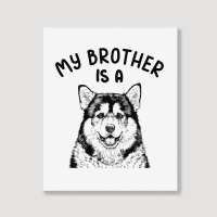 Kids My Brother Is A Malamute Funny Alaskan Malamu Portrait Canvas Print | Artistshot