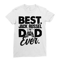 Mens Best Jack Russel Dad Ever Dog Owner Puppies W Ladies Fitted T-shirt | Artistshot