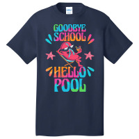 Goodbye School Hello Pool T  Shirt Goodbye School Hello Pool T  Shirtb Basic T-shirt | Artistshot