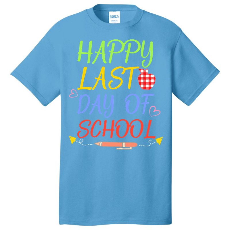 Happy Last Day Of School Students And T T  Shirt Happy Last Day Of Sch Basic T-shirt | Artistshot