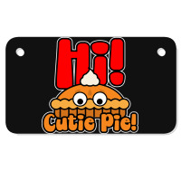 Hi! Cutie Pie Motorcycle License Plate | Artistshot