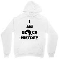 I Am Bl Ck History (2) Unisex Hoodie | Artistshot