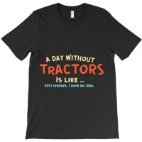 Funny Tractor And Farm Machinery Tee T-shirt | Artistshot