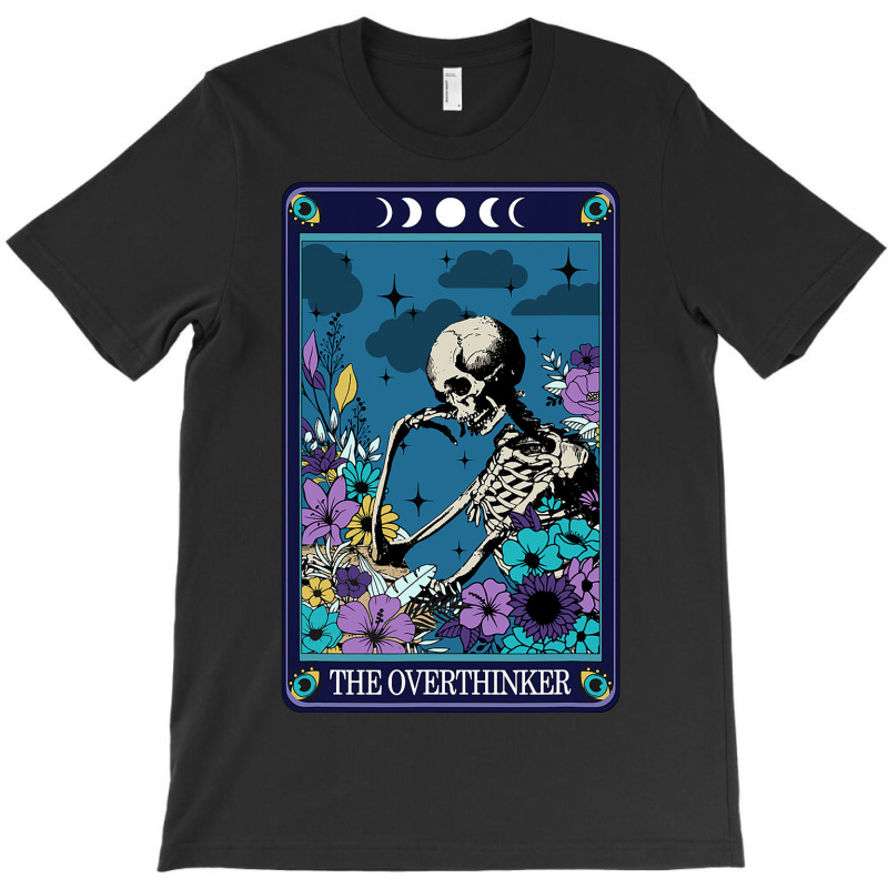 Funny The Overthinker Tarot Card T-shirt | Artistshot