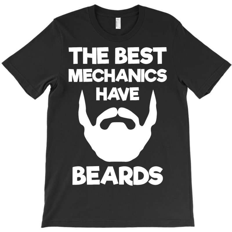 Funny The Best Mechanics Have Beards Bearded Mecha T-shirt | Artistshot