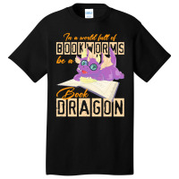 Book Dragon T  Shirt Funny Reading Bookworm Magical Animal Book Dragon Basic T-shirt | Artistshot