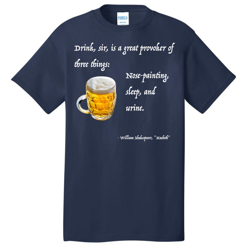 Mens Shakespeare Geek Macbeth Beer Quote T Shirt Basic T-shirt by SchonbergerKamile | Artistshot