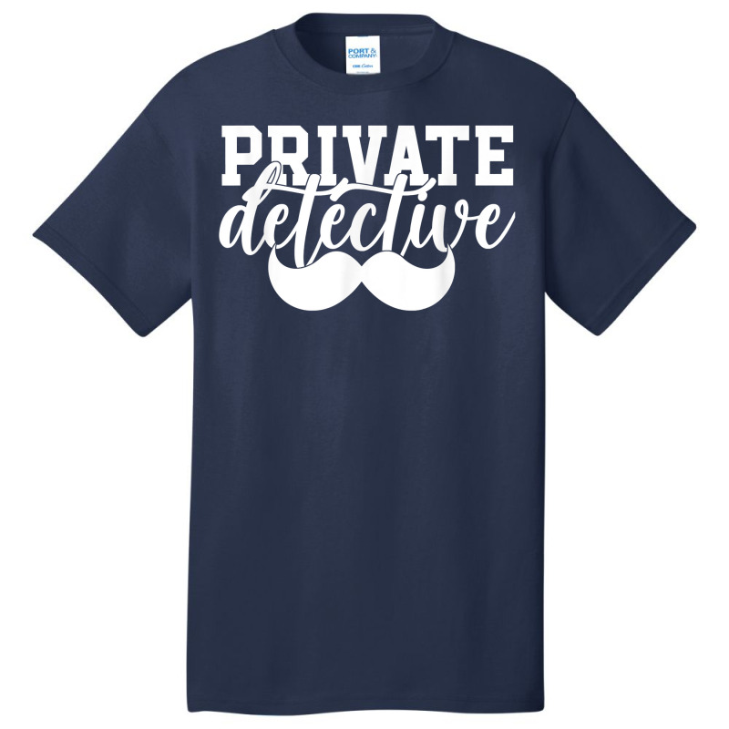 Private Detective Spying Investigator Investigation Spy T Shirt Basic T-shirt by MoczoTenleigh | Artistshot