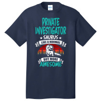 Private Investigator Saurus Like Normal T Rex Dinosaur T Shirt Basic T-shirt | Artistshot