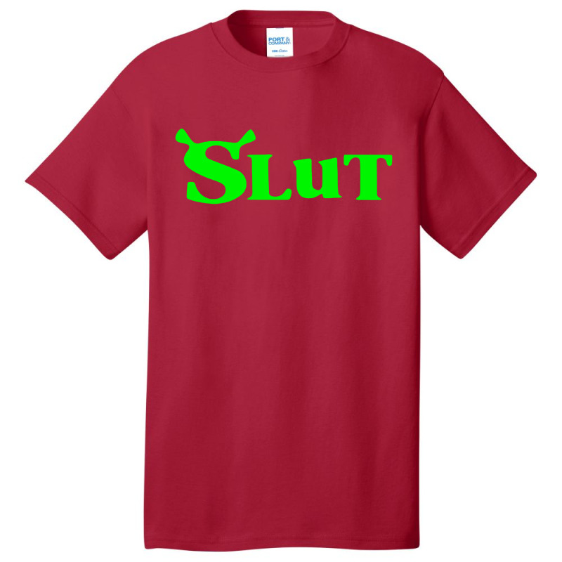 Shrek Slut Basic T-shirt by Hatory | Artistshot