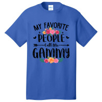 Womens My Favorite People Call Me Gammy Tee Mother S Day Gift Basic T-shirt | Artistshot