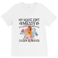 Its Custom Designed By My Golden Retriever V-neck Tee | Artistshot