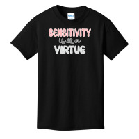 Sensitivity Is A Virtue Sweatshirt Basic Youth T-shirt | Artistshot