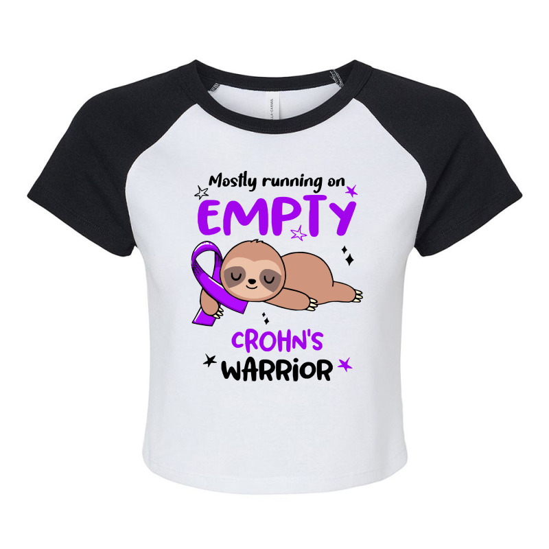 Crohns Awareness T  Shirt Mostly Running On Empty Crohn's Warrior T  S Raglan Crop Top by difficultasian | Artistshot