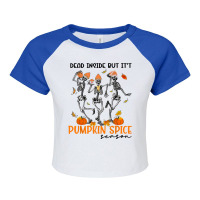 Funny Dead Inside But It's Pumpkin Spice Season Skeleton T Shirt Raglan Crop Top | Artistshot