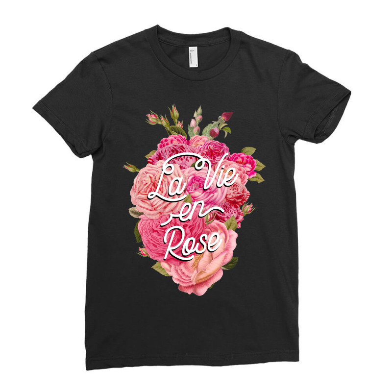 La Vie En Rose Ladies Fitted T-Shirt by tobiasfonseca | Artistshot