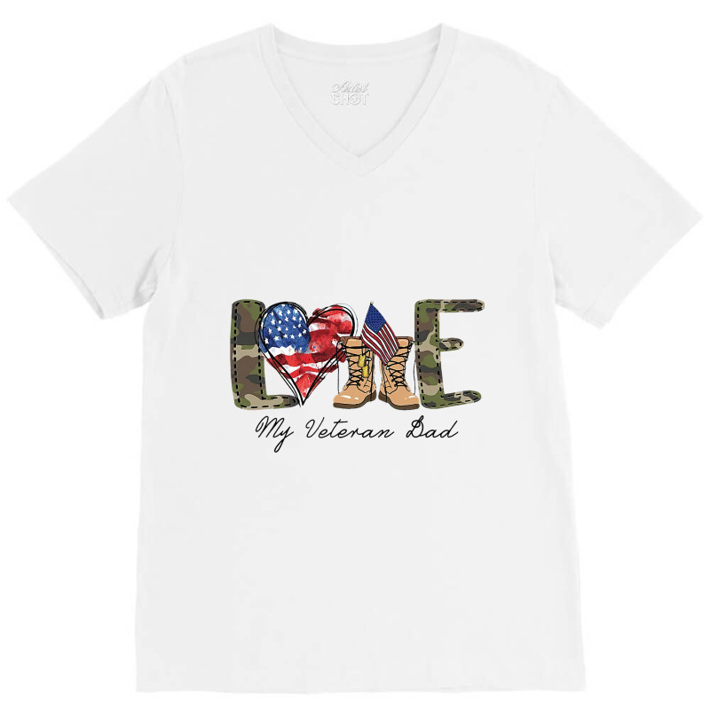 Love My Veteran Dad Military Family Veteran Us Vet V-neck Tee | Artistshot