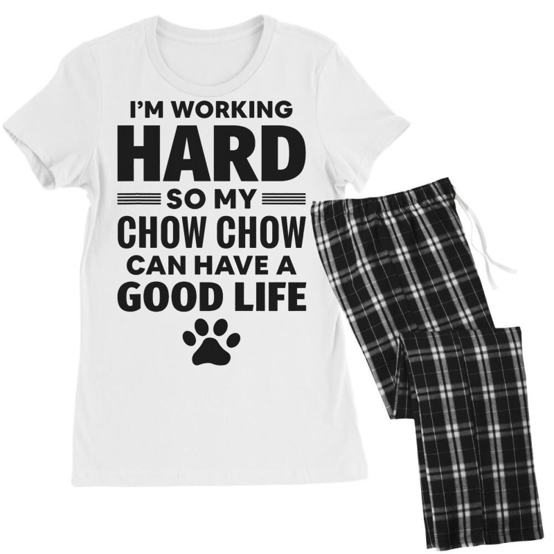 Im Working Hard So My Chow Chow Dog Breed 3 Women's Pajamas Set by LamiyaAlejo | Artistshot