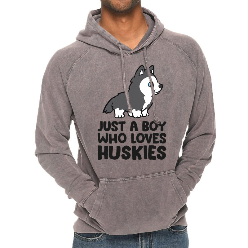 Just A Boy Who Loves Huskies Vintage Hoodie | Artistshot