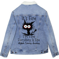 Its Fine Im Fine Cat Multiple Sclerosis Awareness Unisex Sherpa-lined Denim Jacket | Artistshot