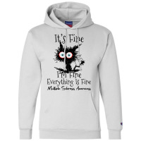 Its Fine Im Fine Cat Multiple Sclerosis Awareness Champion Hoodie | Artistshot