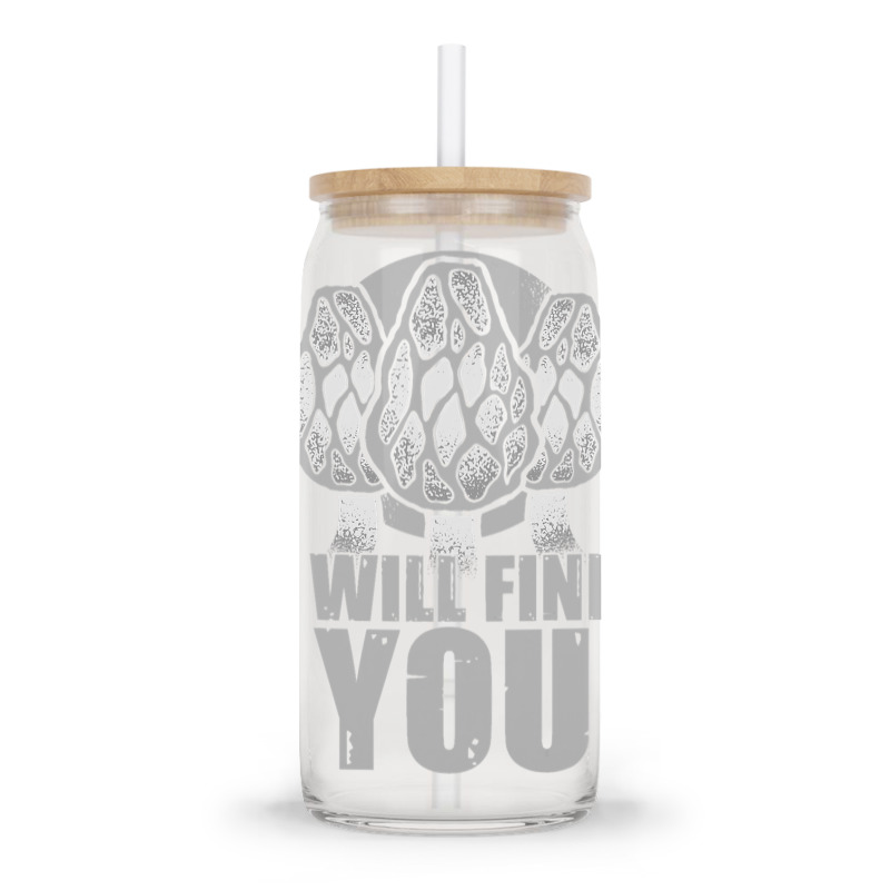 I Will Find You Mushroom Hunting Hunters Glass Tumbler | Artistshot