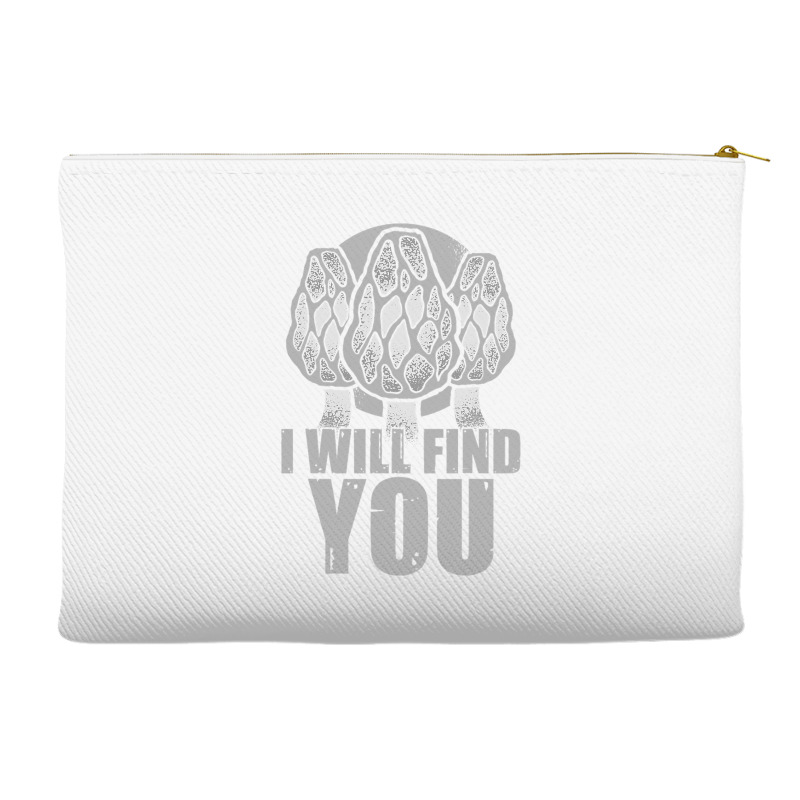 I Will Find You Mushroom Hunting Hunters Accessory Pouches | Artistshot