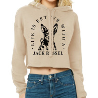 Jack Russel Life Better With Dog Mom Dad Cropped Hoodie | Artistshot