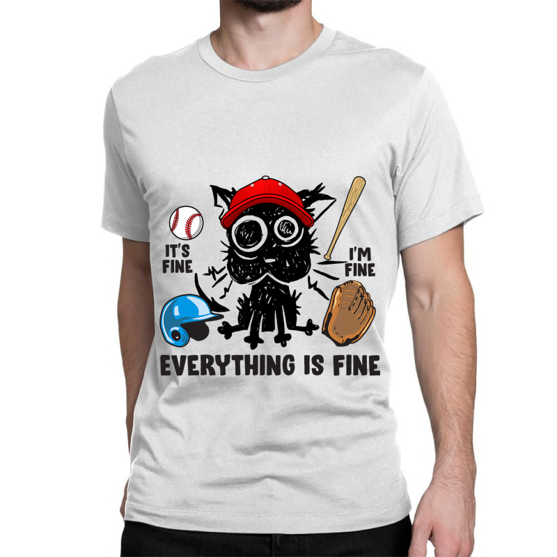 Its Fine Im Fine Everything Is Fine Baseball Seaso Classic T-shirt | Artistshot