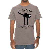 It S Fine I M Fine Everything Is Fine Funny Black  Vintage T-shirt | Artistshot