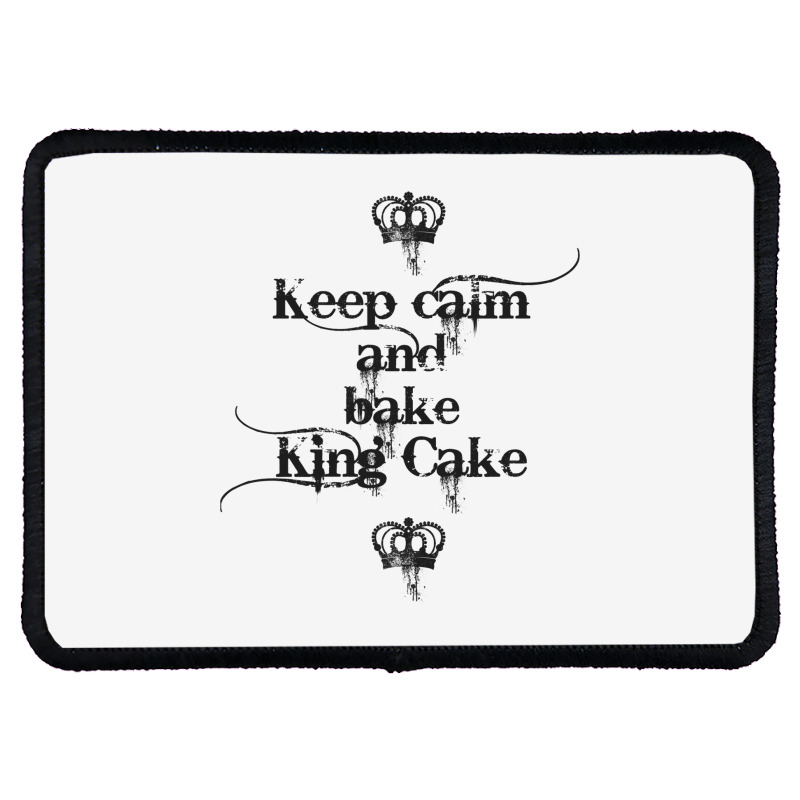 Keep Calm And Bake King Cake Funny Mardi Gras Bake Rectangle Patch | Artistshot