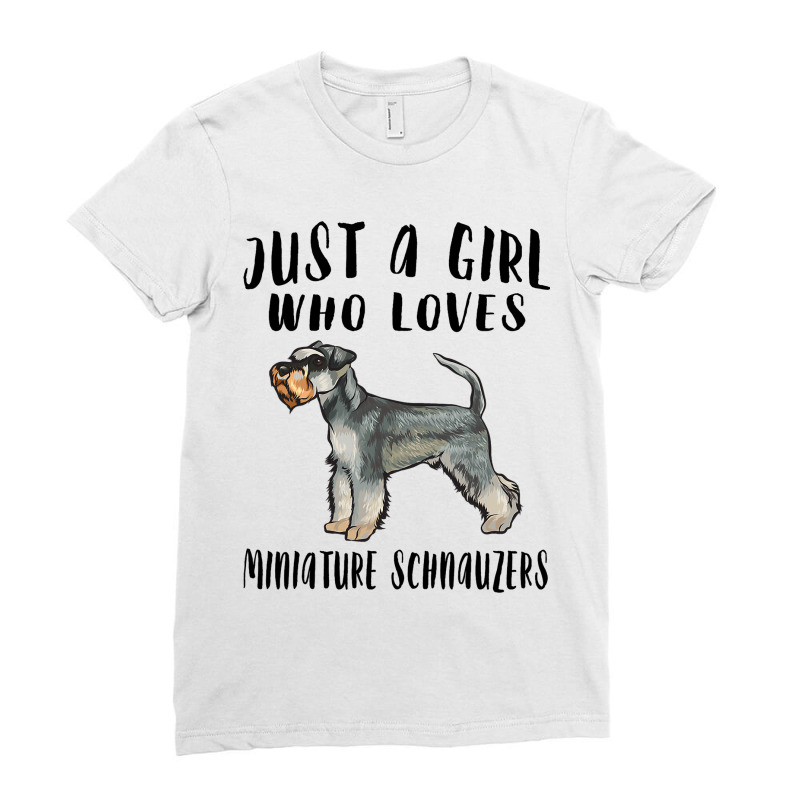 Im Just A Girl Who Loves Miniature Schnauzers Dog  Ladies Fitted T-Shirt by ArabellMonk | Artistshot