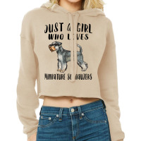 Im Just A Girl Who Loves Miniature Schnauzers Dog  Cropped Hoodie | Artistshot